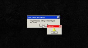 How To Live Better With ADHD